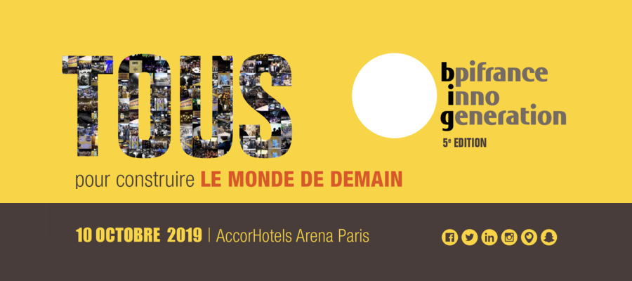 Bandeau "Tous pour construire le monde de demain" : BPIfrance Inno Génération - 10 octobre 2019 - AccorHotels Arena Paris